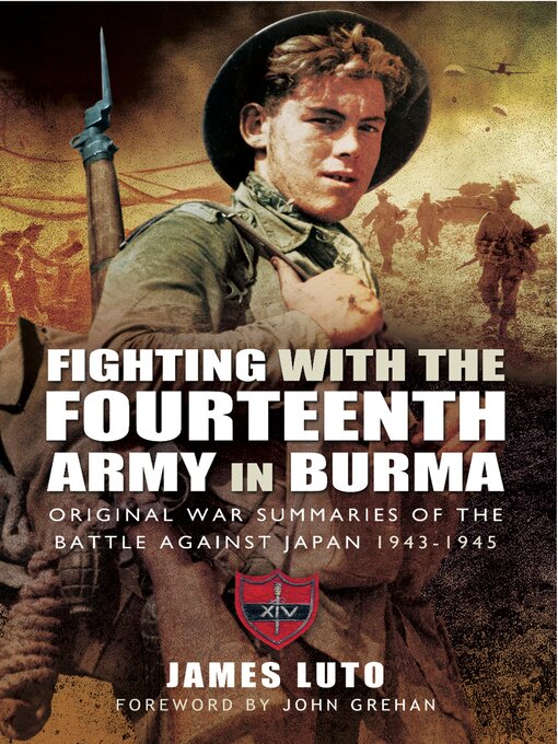 Title details for Fighting with the Fourteenth Army in Burma by James Luto - Available